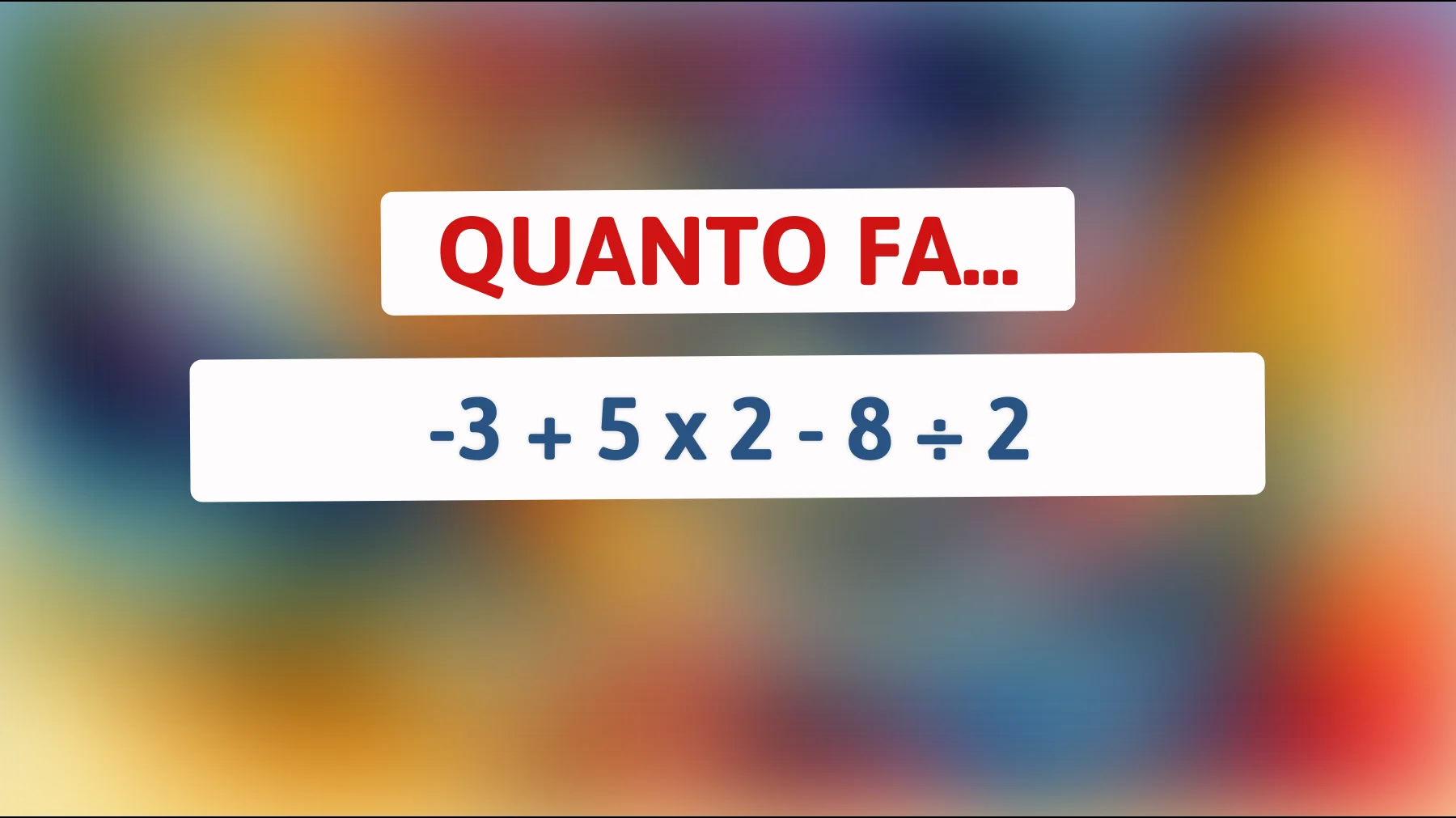 Scopri se sei davvero un genio con questo indovinello matematico che mette alla prova le tue capacità! Sei pronto per la sfida?"